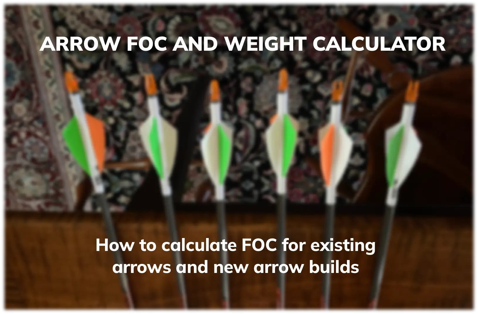 Arrow FOC Calculator